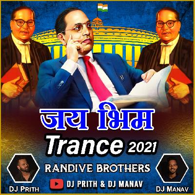 Jai Bhim Trance - Dj Prith & Dj Manav
